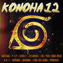 Konoha 12 Cypher (feat. Sonicikoe, P-EZY, Scxrlet, Leo Barqui, Z3N, Pure chAos Music, W.A.I.T, Skyriana, ColaKong, Flint 4K & KenosIsHot) [Explicit]