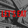 Let's Eat (Explicit)