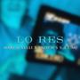 LO RES (feat. Enoch's S.A.L.M.) [Explicit]