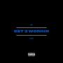 GET 2 WORKIN (feat. -LEX-) [Explicit]