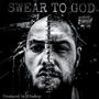 SWEAR TO GOD (feat. Mark Jordan) [Explicit]