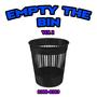 EMPTY THE BIN VOL 1 (Explicit)