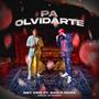 Pa Olvidarte (feat. PAULO MORA) [Explicit]