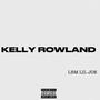 Kelly Rowland (Explicit)