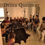 Deixa Queimar (feat. Os Dias)