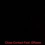 Close Contact (feat. DRaww) [Explicit]