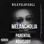 Melancholia/Parental Advisory (feat. Tonti) [Explicit]