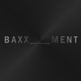 Baxxment (Explicit)