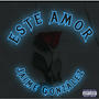 Este Amor (Explicit)