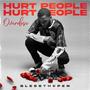 Hurt People Hurt People (Overdose)