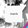 Crush On (Explicit)