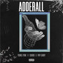 Adderall (Explicit)