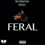 Feral (Explicit)