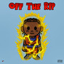 Off the Rip (Explicit)