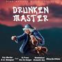 Drunken Master (feat. Dj Prosa, Rex Da Banger, Dramatic Boy, ObeyDaVillian & MadeInKasi)