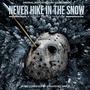 Never Hike In The Snow (Original Motion Picture Soundtrack)