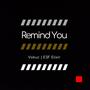 Remind You (feat. ESF Elixir)