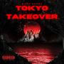 Tokyo Takeover (Explicit)