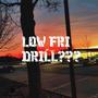 Low fri but its drill???