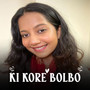 KI KORE BOLBO