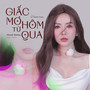 Giấc Mơ Từ Hôm Qua (Thanh Hương Cover)