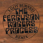 I Got Burned (feat. The Bamboos, Tim Rogers, Lance Ferguson) [FRP Remix]