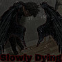 Slowly Dying (Explicit)