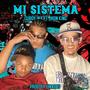 Mi Sistema (feat. Jhon King) [Explicit]