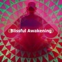 Blissful Awakening