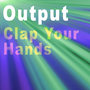 Clap Your Hands - Single