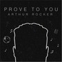 Prove to You - EP