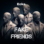 Fake Friends