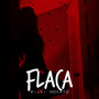 Flaca (Explicit)