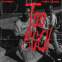 Too Much (feat. Tory Lanez) [Explicit]