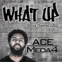 What up (Soul Unseen Mix)