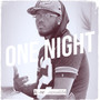 One Night