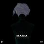 Mama (feat. DoubleL jts)