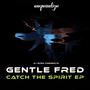 Catch The Spirit EP