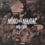 Mind of a Maniac (Explicit)