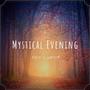 A Mystical Evening