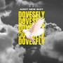 Doves Fly (Explicit)