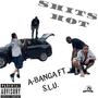 Shit's Hot (feat. S.L.U.) [Explicit]