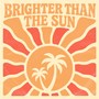 Brighter Than the Sun