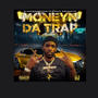 Money N Da Trap (Explicit)