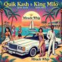 Miracle Whip (feat. King Milo) [Explicit]