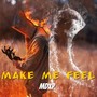 Make Me Feel