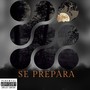 Se Prepara (Explicit)