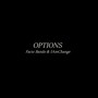 Options (feat. Factz Bando & IAmChange) [Explicit]