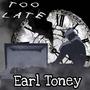 Too Late (Explicit)