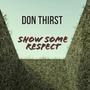 Show Some Respect (Explicit)